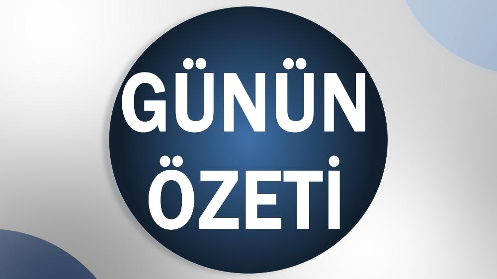 Günün özeti