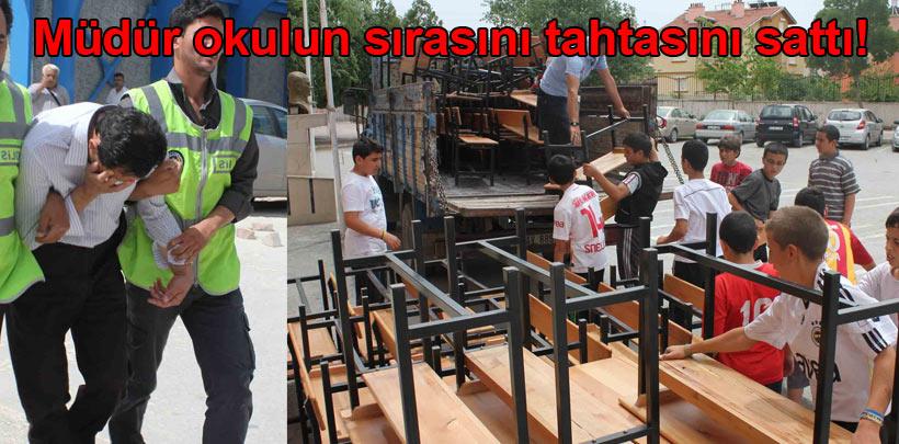 Müdür okulun sırasını tahtasını sattı!