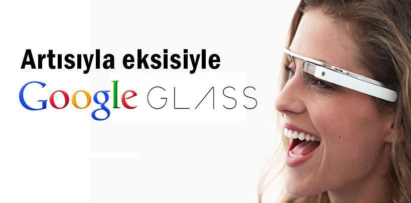 Google Glass ile kullanıcıları neler bekliyor?