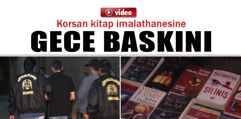 Korsan kitap imalathanesine gece baskını