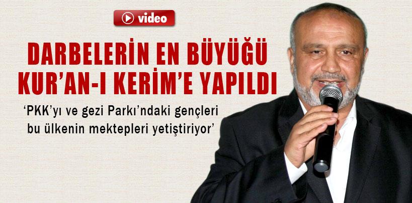 Şevki Yılmaz, 'Darbelerin en büyüğü Kur'an-ı Kerim'e yapıldı'