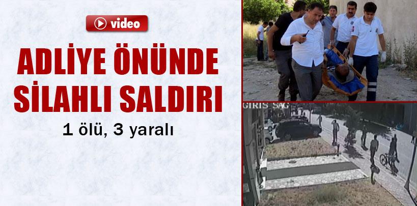 Malatya'da adliye önünde silahlı saldırı: 1 ölü, 3 yaralı