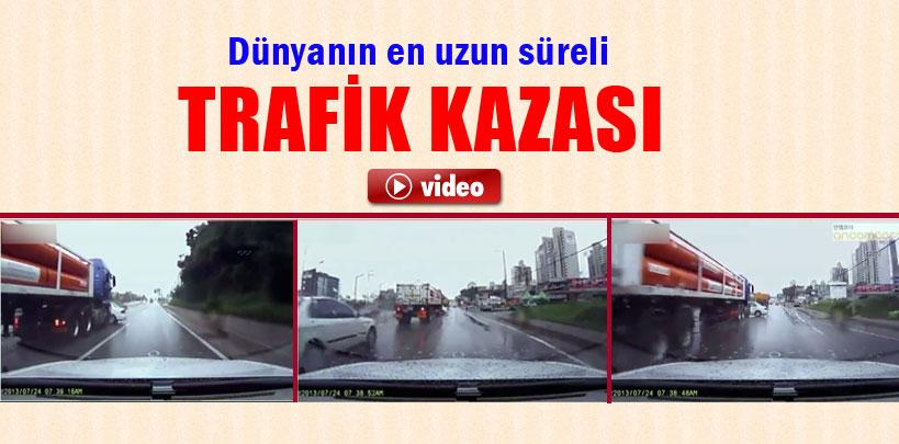 Dünyanın en uzun süreli kazası