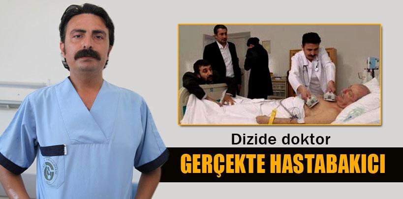 Ata İbrahim Tuna, dizide doktor gerçekte hastabakıcı