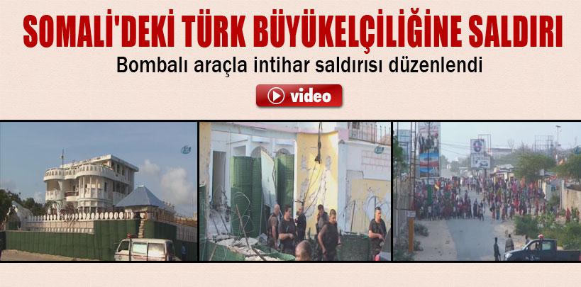 Somali'deki Türk Büyükelçiliğine saldırı