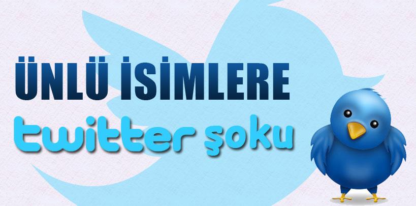 Ünlülere Twitter şoku