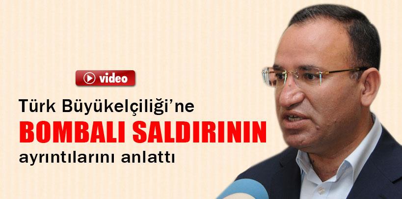 Bekir Bozdağ, bombalı saldırının detaylarını anlattı