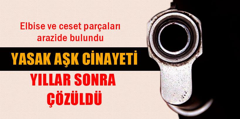 Rize'deki yasak aşk cinayeti yıllar sonra çözüldü