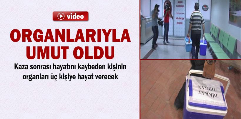 Afyon'da hayatını kaybeden hastanın organları umut oldu