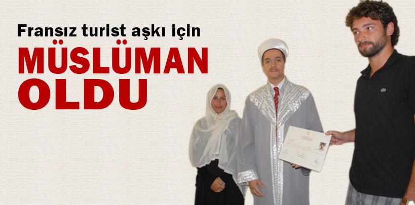 Fransız turist aşkı için Müslüman oldu