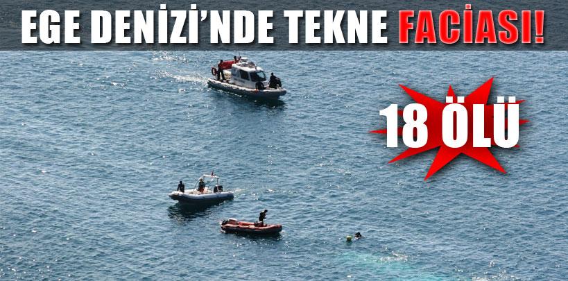 Ege Denizi'nde mülteci teknesi battı, 18 ölü