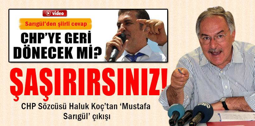 CHP Sözcüsü Haluk Koç'tan 'Mustafa Sarıgül' çıkışı