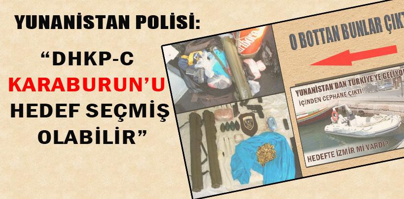 Yunan polisi, 'DHKP-C Karaburunu hedef seçmiş olabilir'