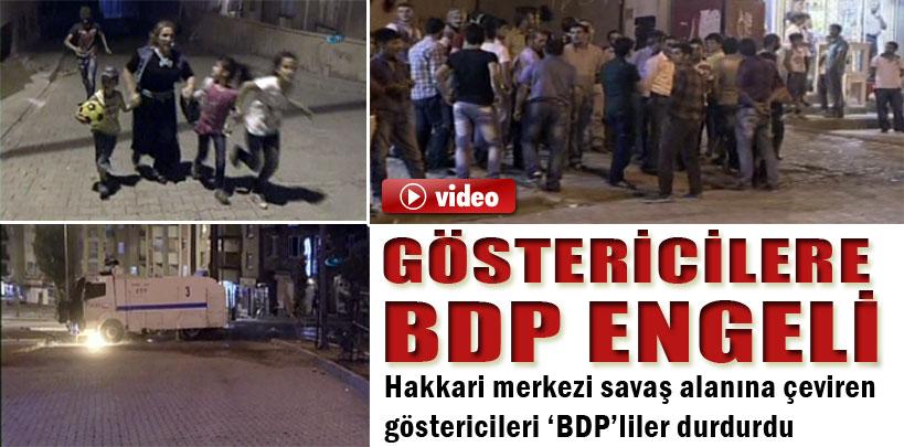 Hakkari'de olay çıkartanlara BDP engel oldu