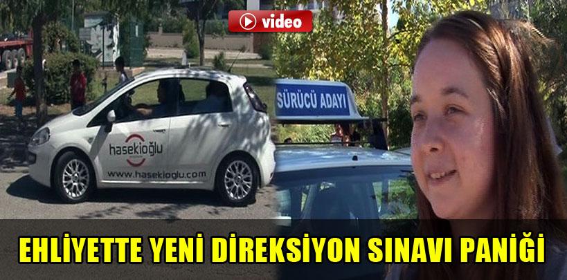 Ehliyette yeni direksiyon sınavı paniği