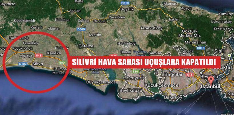 Silivri hava sahası uçuşlara kapatıldı