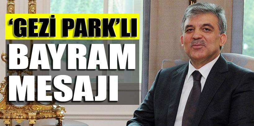 Cumhurbaşkanı Gül'den 'Gezi'li bayram mesajı