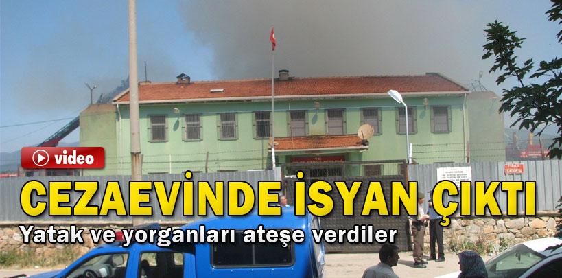 Bursa Keles Cezaevi'nde isyan çıktı