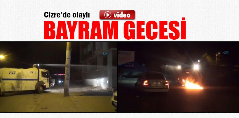 Cizre'de olaylı bayram gecesi