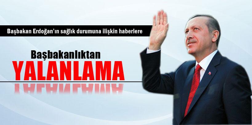 Başbakan Erdoğan'ın sağlık durumuna ilişkin açıklama yapıldı