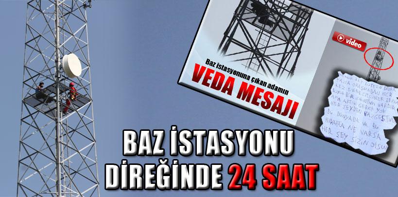 Baz istasyonu direğinde 24 saat