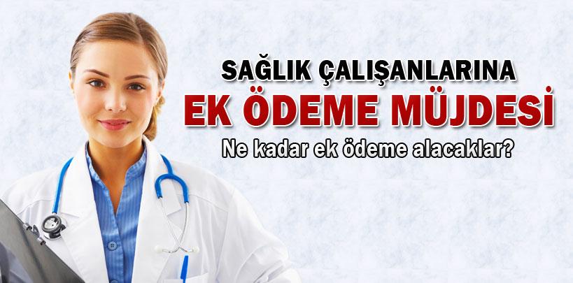 Sağlık çalışanlarına 500 TL ek ödeme müjdesi