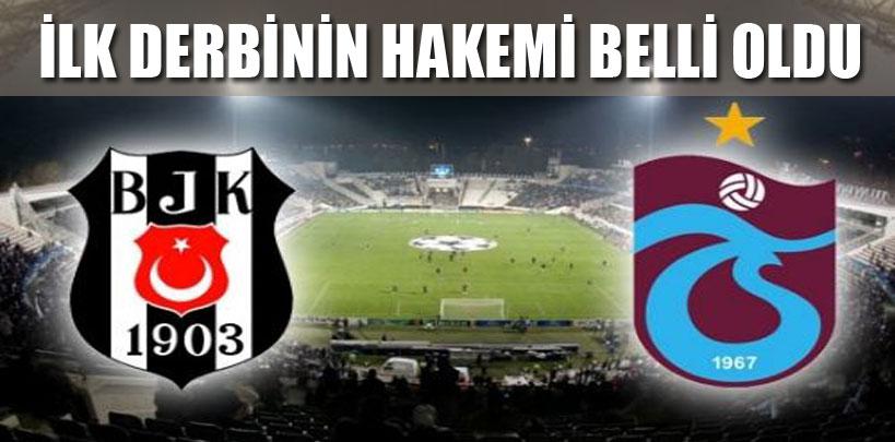 Beşiktaş-Trabzonspor maçının hakemi belli oldu