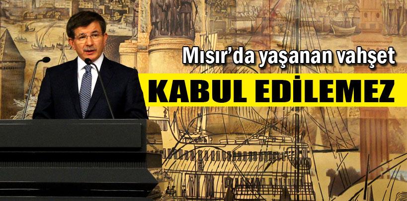 Davutoğlu, 'Mısır'daki vahşet kabul edilemez'