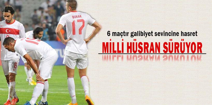 Milli hüsran sürüyor