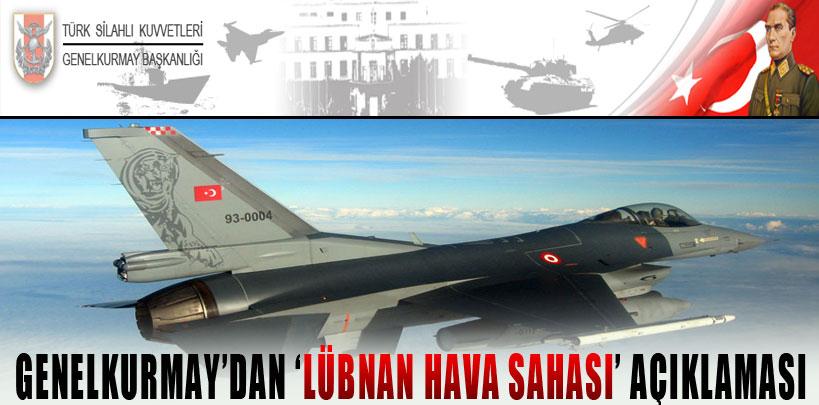 Genelkurmay'dan 'Lübnan hava sahası' yalanlaması