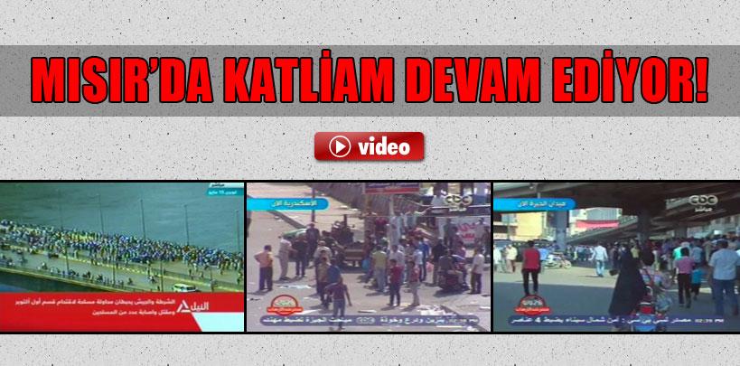 Mısır'da katliam devam ediyor