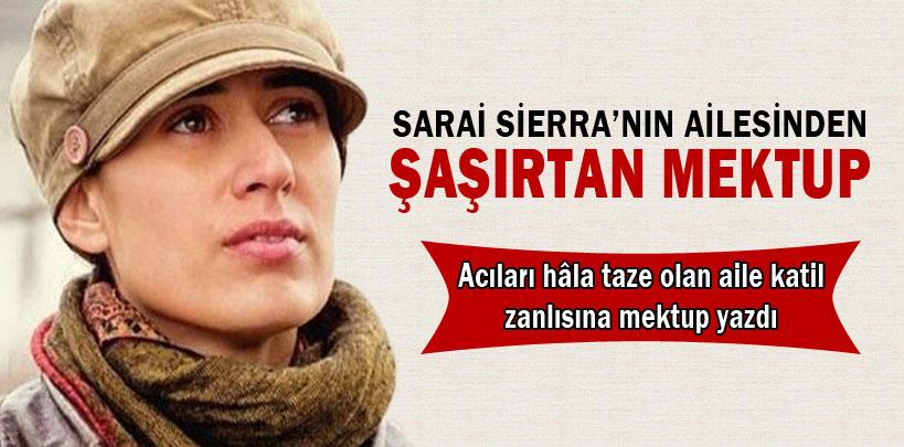 Sarai Sierra'nın ailesinden şaşırtan mektup