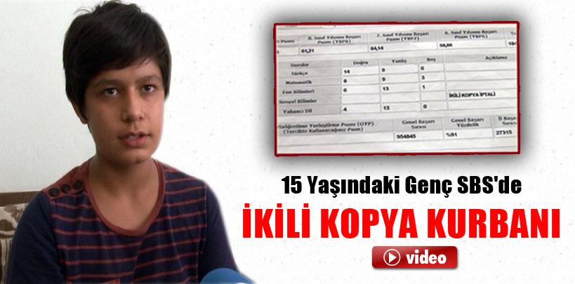 15 yaşındaki Bilal Aykut Sarıkaya, SBS'de ikili kopya kurbanı
