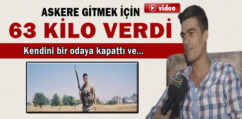 Tayfun Kol, askere gitmek için 63 kilo verdi