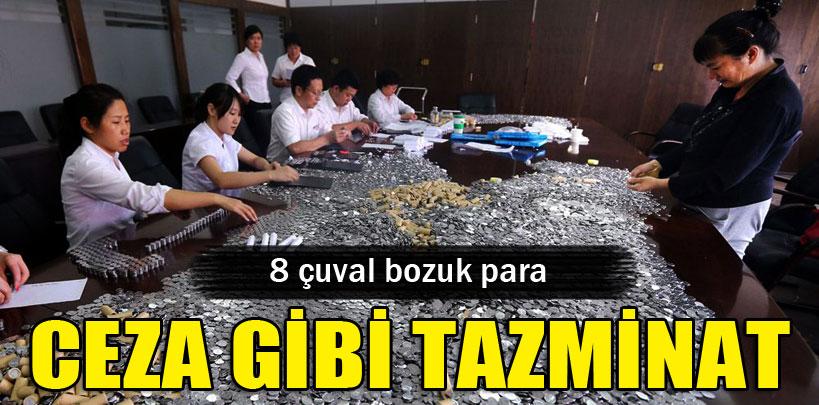 Çin'de işkence gibi tazminat parası