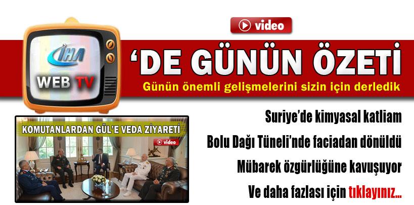 21 Ağustos 2013 gününün özeti