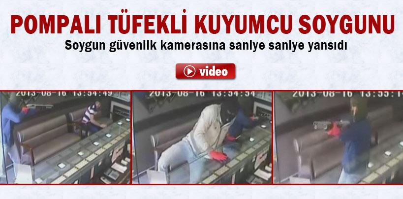 Adana'da pompalı tüfekli kuyumcu soygunu kamerada