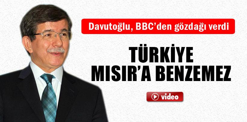 Ahmet Davutoğlu, 'Türkiye Mısır'a benzemez'