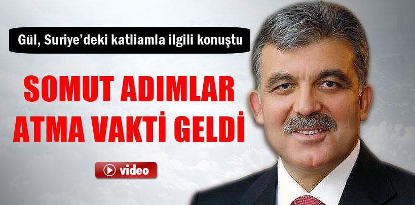 Abdullah Gül, 'Somut adımlar atma vakti geldi'