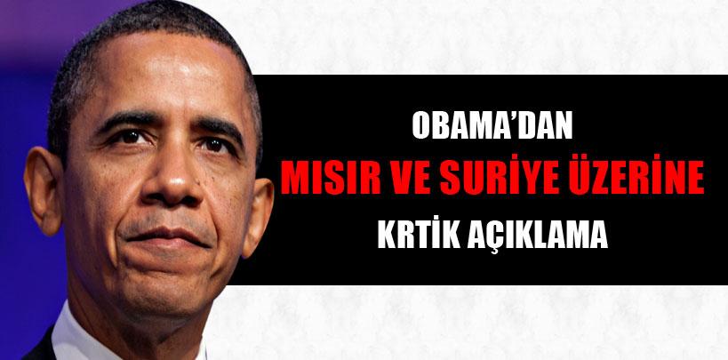 Obama'dan Mısır ve Suriye üzerine kritik açıklama