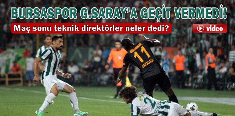 Bursaspor Galatasaray'a geçit vermedi