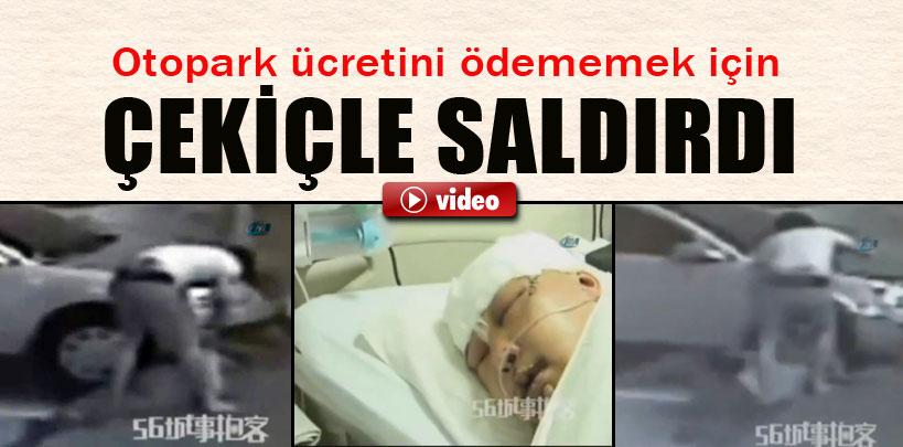 Park ücretini ödemeyip çekiçle saldırdı