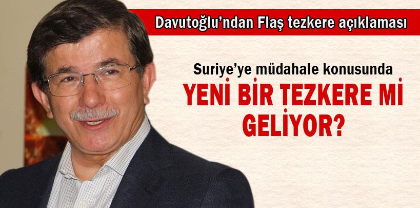 Ahmet Davutoğlu'ndan Flaş tezkere açıklaması