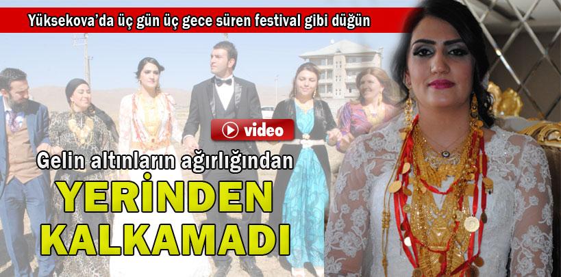 Yüksekova'da üç gün üç gece süren festival gibi düğün