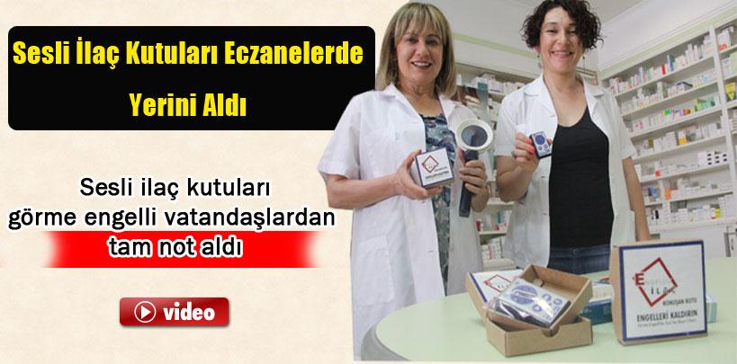 Konuşan sesli ilaç kutularına engellilerden tam not