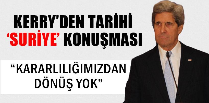 John Kerry, 'Kararlılığımızdan dönüş yok'