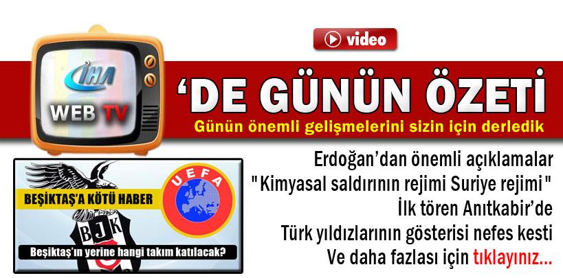 30 Ağustos 2013 gününün önemli gelişmeleri