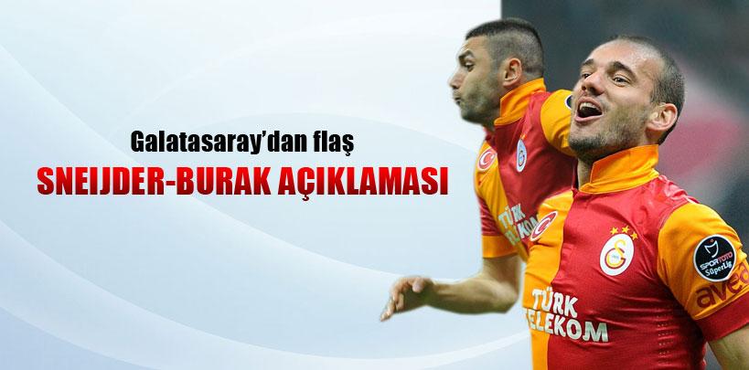 Galatasaray'dan Sneıjder-Burak açıklaması