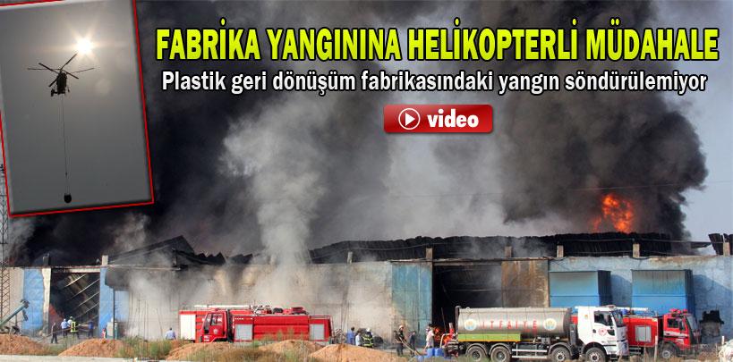 Mersin'de plastik geri dönüşüm fabrikasındaki yangın söndürülemiyor