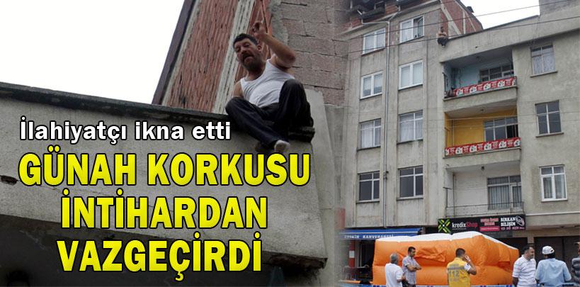 Günah korkusu intihardan vazgeçirdi